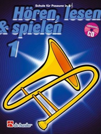 Hren lesen und spielen Band 1 (+CD) Schule fr Posaune in B (Vln-Schlssel)