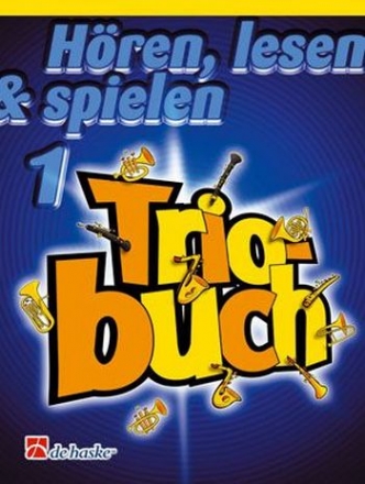 Hren lesen und spielen Band 1 Triobuch fr Flte