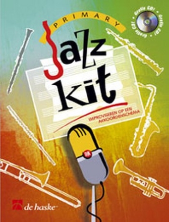 Primary Jazz Kit (+CD): fr Tenorsax zu Akkorden improvisieren