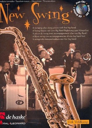 New Swing (+CD): 8 Swing-Stcke fr Altsaxophon mit Live-Big-Band- Begleitung zum Mitspielen