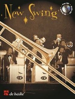 New Swing (+CD): 8 Swingstcke fr Posaune (Violin- / Baschlssel) mit live Bigband-Begleitung