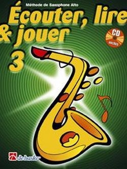 couter, lire, jouer vol.3 (+CD) pour saxophone alto (frz)