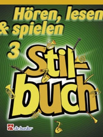 Hren lesen und spielen Band 3 Stilbuch fr Posaune in B (Vl-Schl)