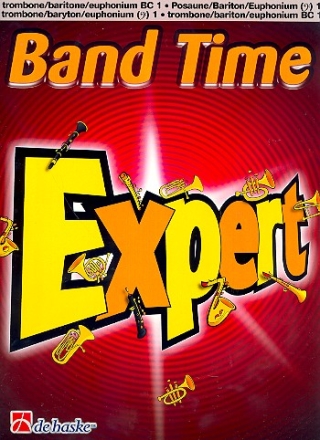 Band Time Expert: fr Blasorchester Posaune/Bariton/Euphonium im Baschlssel