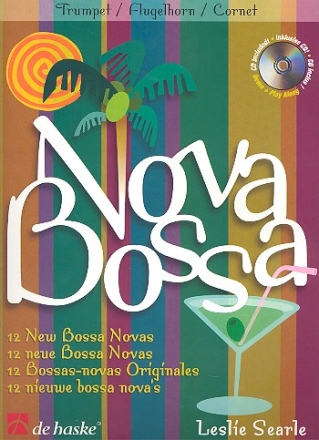 Bossa Nova (+CD): 12 neue Bossa novas fr Trompete