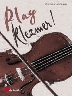 Play Klezmer (+CD): 12 charakteristische Stcke fr Violine (Position 1-3)