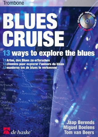 Blues cruise (+cd): for trombone 13 ways to explore the blues
