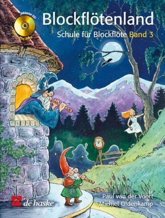 Blockfltenland Band 3 (+CD)  Schule fr Sopranblockflte Oldenkamp, Michiel,  Koautor