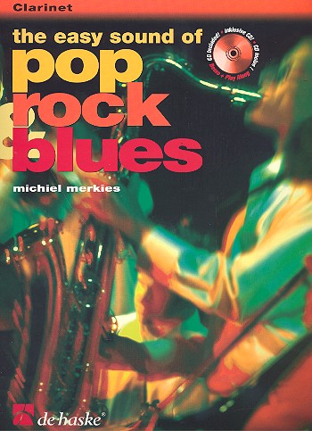 The easy Sound of Pop, Rock and Blues (+CD): for clarinet