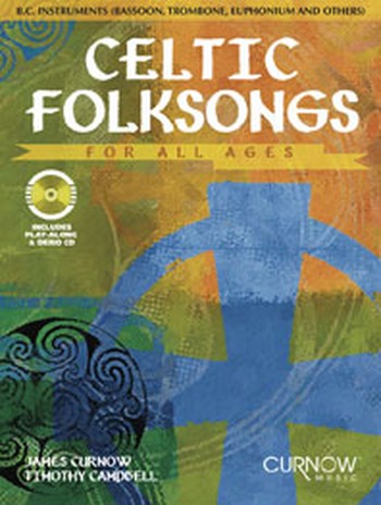 Celtic folksongs for all ages (+CD): für C-Bass-Instrumente (Fagott/Tuba/Posaune/Euphonium etc.)