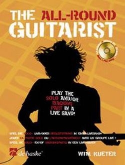 The all-round guitarist (+CD) play the solo and/or backing part in a live band