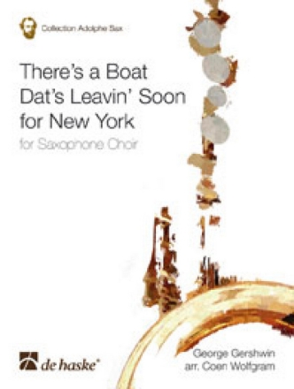There's a Boat Dat's Leavin' Soon for New York for saxophone choir score and parts