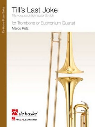 Till's last Joke for 3 trombones and bass trombone (4 euphoniums) score and parts