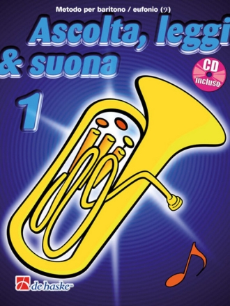 Ascolta, Leggi & Suona 1 (+CD) per baritono/eufonio (chiave di basso) italienische Ausgabe