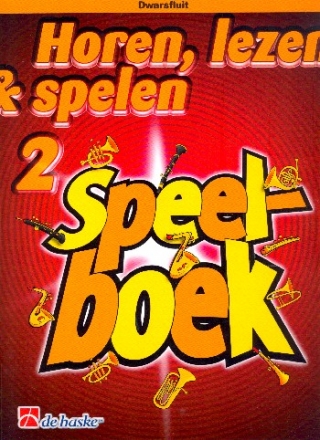 Horen lezen & spelen vol.2 - Speelboek voor dwarsfluit (nl)