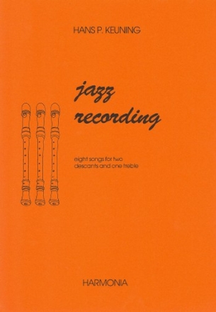 Jazz Recording 8 Songs for 3 recorders (SSA)