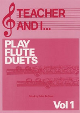 Teacher and I play Flute Duets vol.1 for 2 flutes