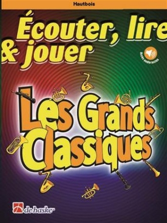 couter, lire, jouer - Les grands classiques (+Online Audio) pour hautbois et piano