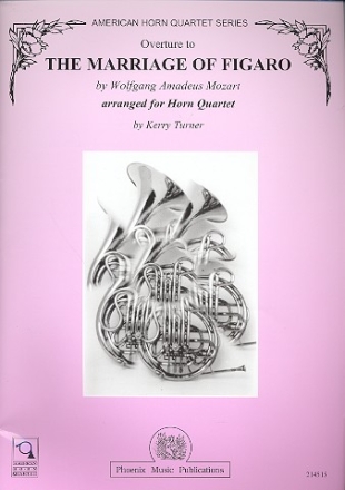 The Marriage of Figaro Overture for 4 horns score and parts