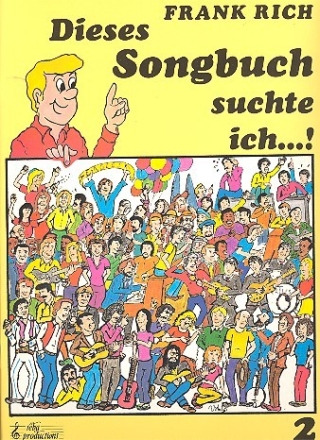 Dieses Songbuch suchte ich...! Band 2 fr Gitarre