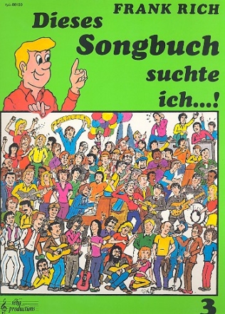 Dieses Songbuch suchte ich...! Band 3 fr Gitarre