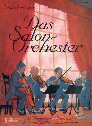 Das Salonorchester: 25 Themen mit Plsch und Romantik fr Melodieinstrument
