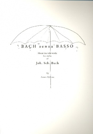Bach senza Basso About the Solo Works for Violin (en)