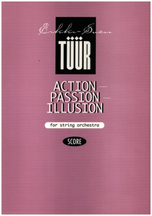 Action passion illusion for string orchestra score