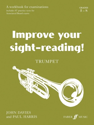 Davies, J & Harris, P Improve your sight-reading! Trumpet 5-8  Trumpet teaching material
