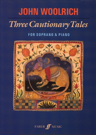 Woolrich, John Three Cautionary Tales (soprano & piano)  Voice and piano (classical)