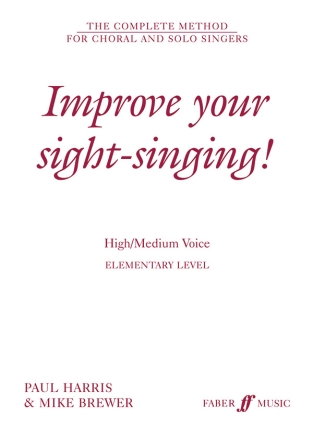 Improve your Sight-Singing - elementary Level for high (medium) voice (and piano)