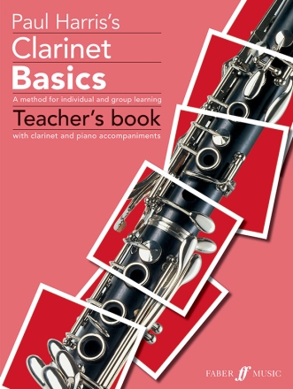 Clarinet Basics Teacher's Handbook with clarinet and piano accompaniments