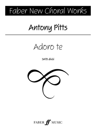 Pitts, Antony Adoro te. SATB unacc. (FNCW)  Choral Signature Series