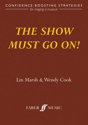 Marsh, L & Cook, W The show must go on! (paperback)  Books: Faber Music