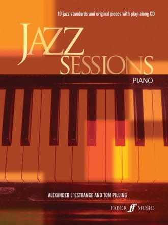 Jazz sessions (+CD): for piano 10 jazz standards and original pieces Pilling, Tom, co-author