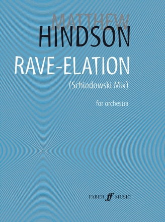 Rave-Elation (Schindowksi-Mix) for orchestra score