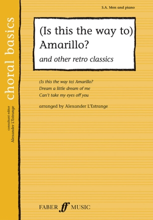 Is this the way to Amarillo and other retro classics for men (sa) chourus and piano