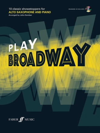 Play Broadway (+CD): for alto saxophone and piano
