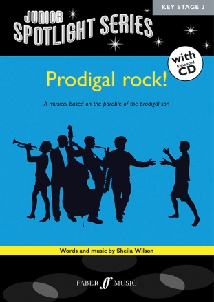 Prodigal Rock! (Spotlight/ECD)  Schools: Musicals/Cantatas