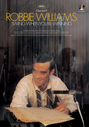 Robbie Williams (+CD): Swing when you're winning for clarinet
