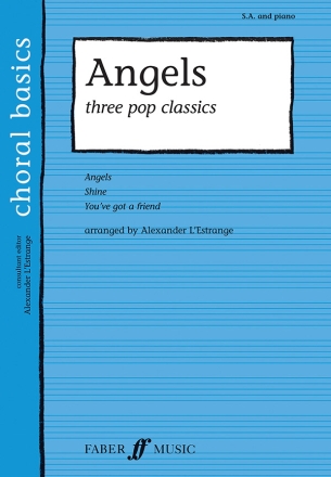 L'Estrange, A. (arranger) Angels. Three pop classics. SA 10-pack  Choral Basics
