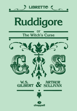 Ruddigore or The Witch's Curse libretto