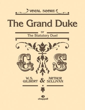 The grand Duke or The Statutory Duel  vocal score