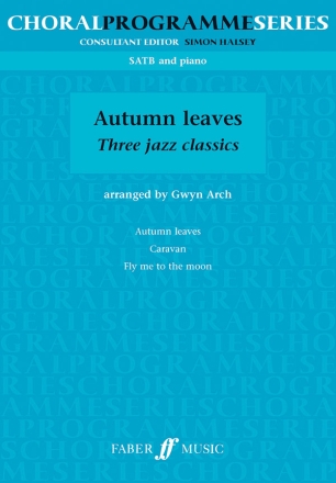 Autumn Leaves - 3 Jazz Classics for mixed chorus (SATB) and piano score