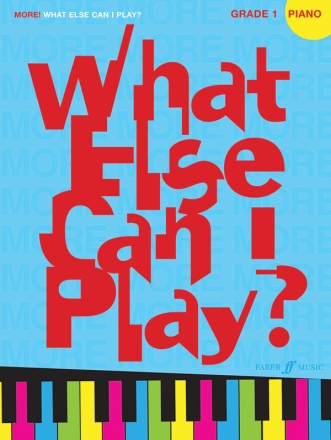 Various More what else can I play? Piano Grade 1  Piano Solo