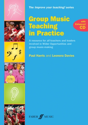 Harris, P & Davies, L Group Music Teaching in Practice (+ECD)  Books: Faber Music
