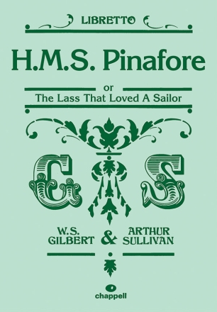 Gilbert, W & Sullivan, A HMS Pinafore (libretto)  Stage Works libretti