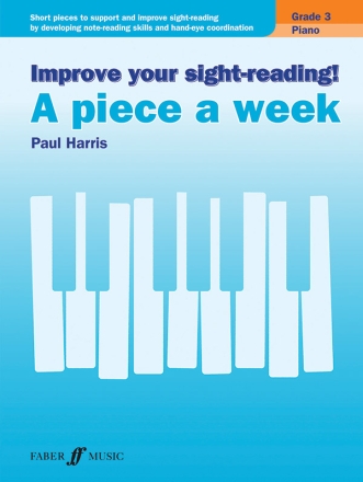 Improve your sight-reading! A piece a week, Grade 3 for piano