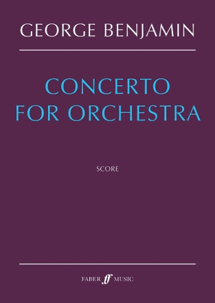 Benjamin, George (Composer), Concerto for Orchestra Orchestra full score