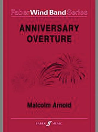 Anniversary Overture. Wind band (score)  Symphonic wind band